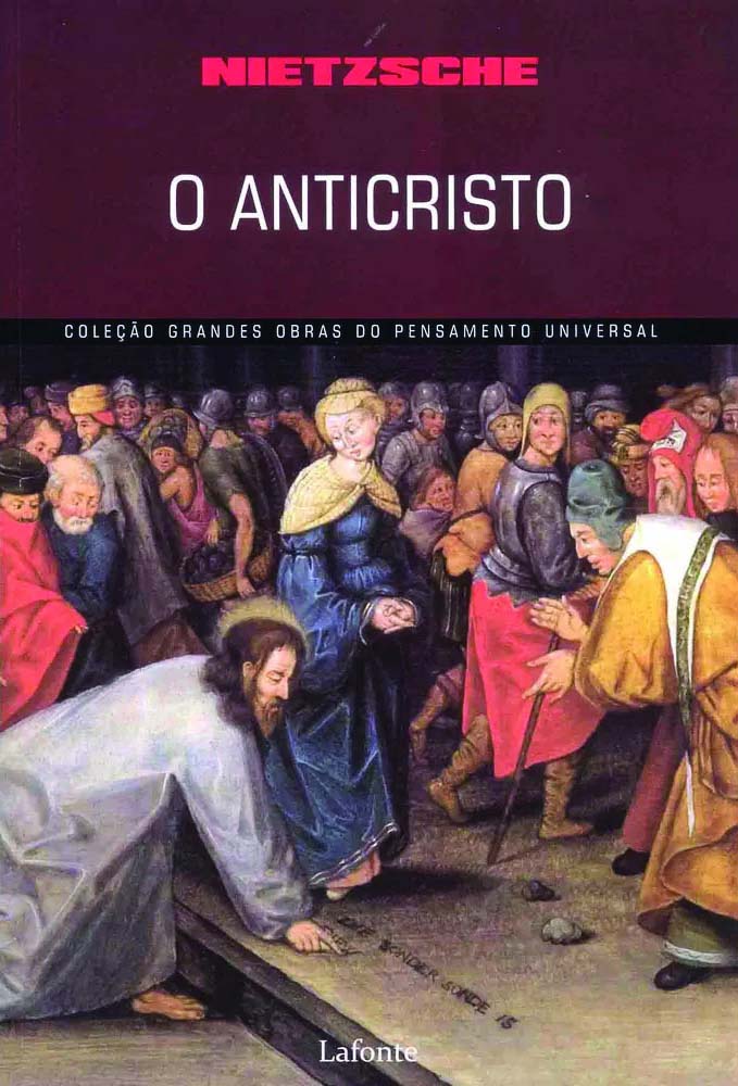 Coleção Grandes Obras do Pensamento Universal - O Anticristo (Nietzsche)