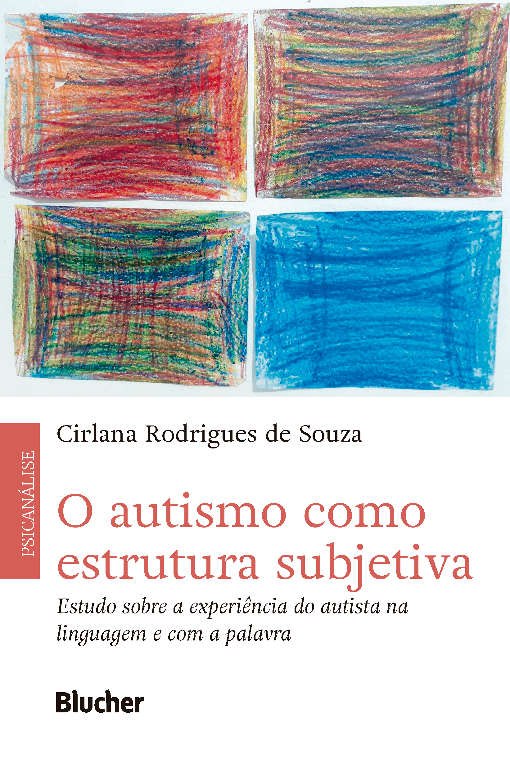 O Autismo Como Estrutura Subjetiva