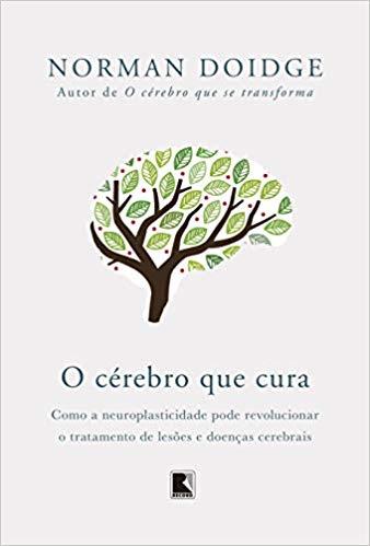 O Cérebro que Cura