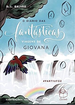 O diário das fantásticas viagens de Giovana