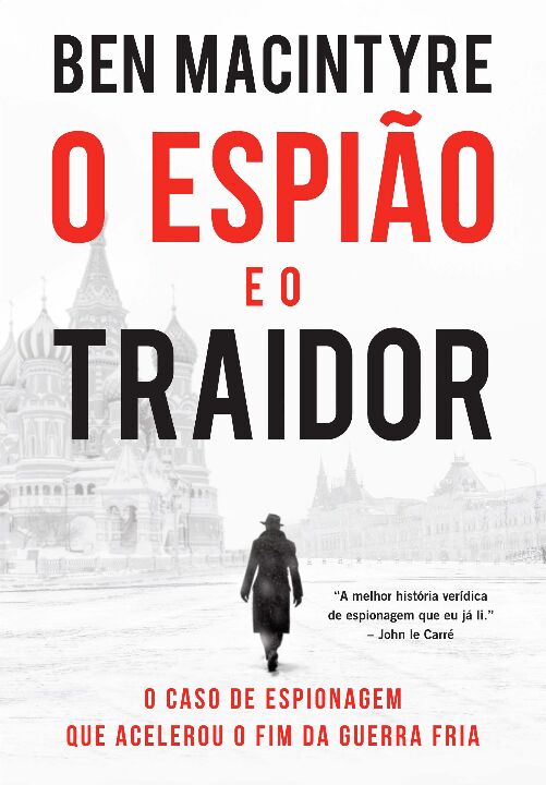 O Espião e o Traidor