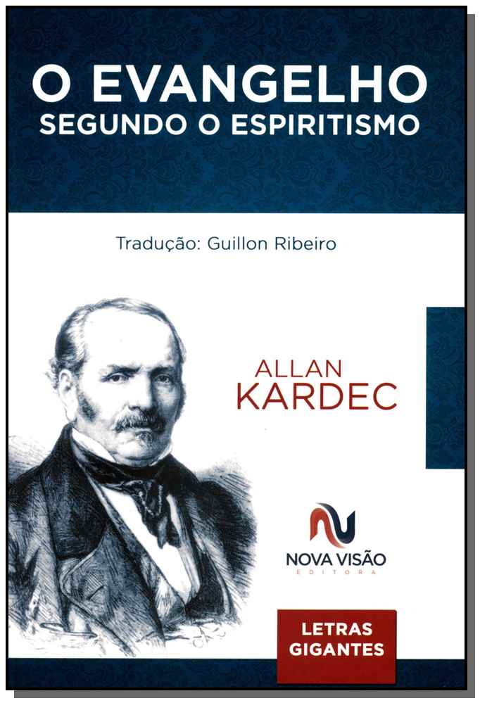 O Evangelho Segundo o Espiritismo - Letras Grandes