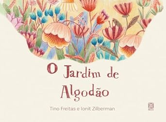 O Jardim de Algodão