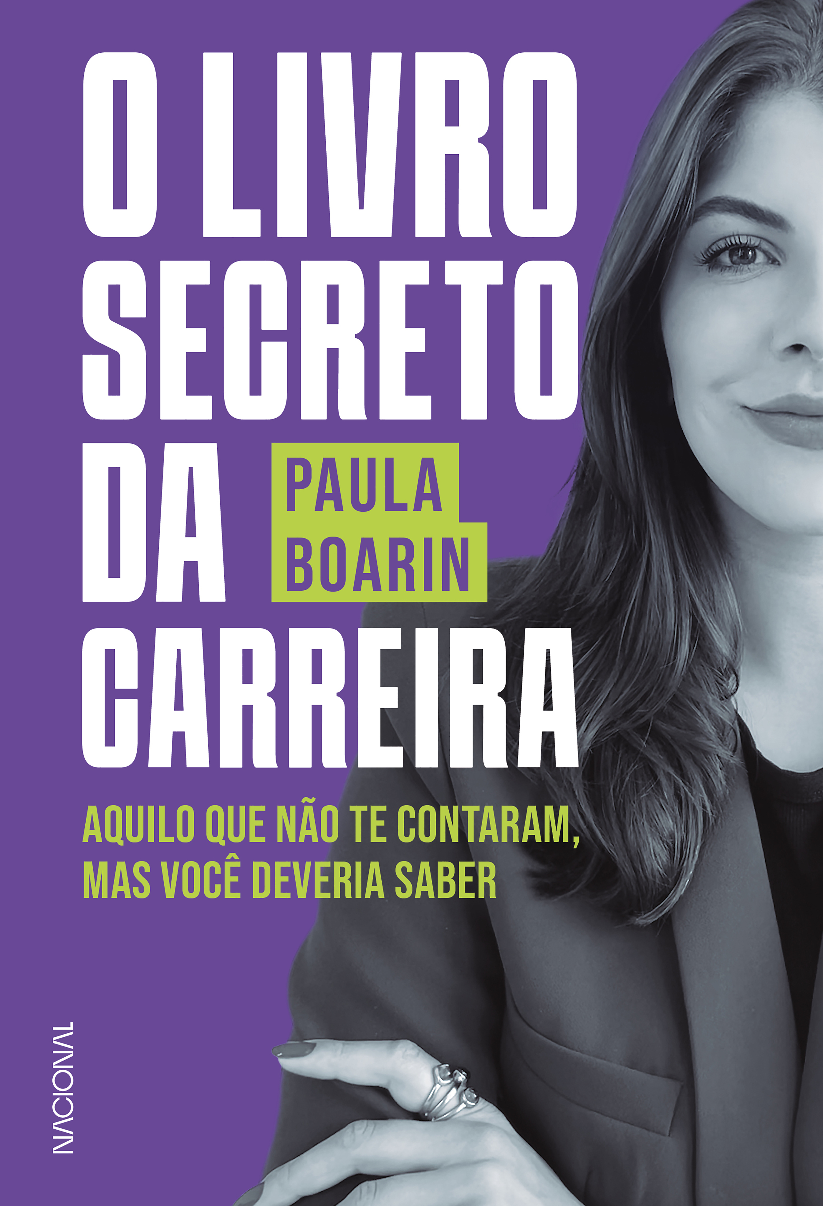 O Livro Secreto da Carreira - Aquilo Que Não Te Contaram, Mas Você Deveria Saber