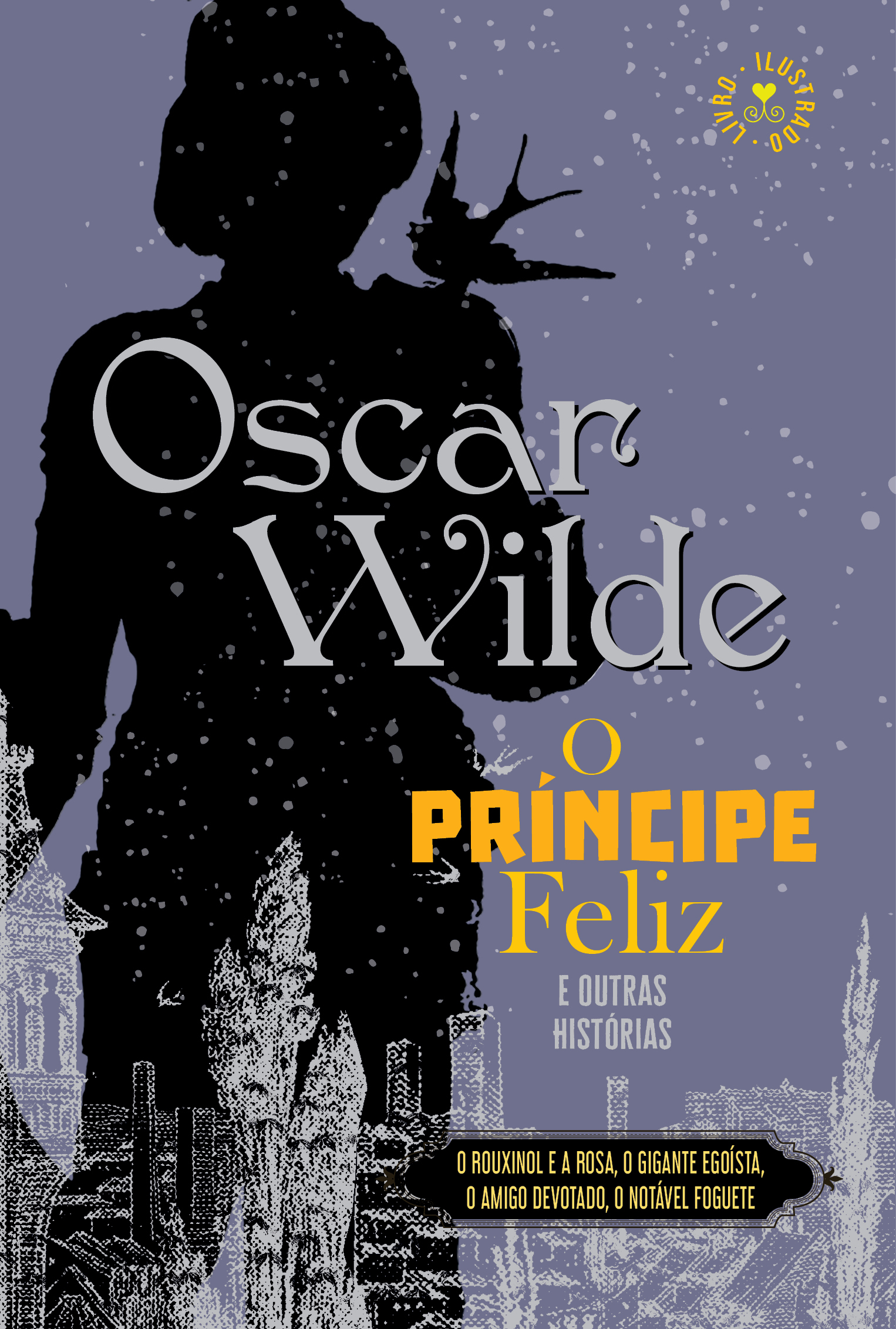 O Príncipe Feliz e Outras Histórias