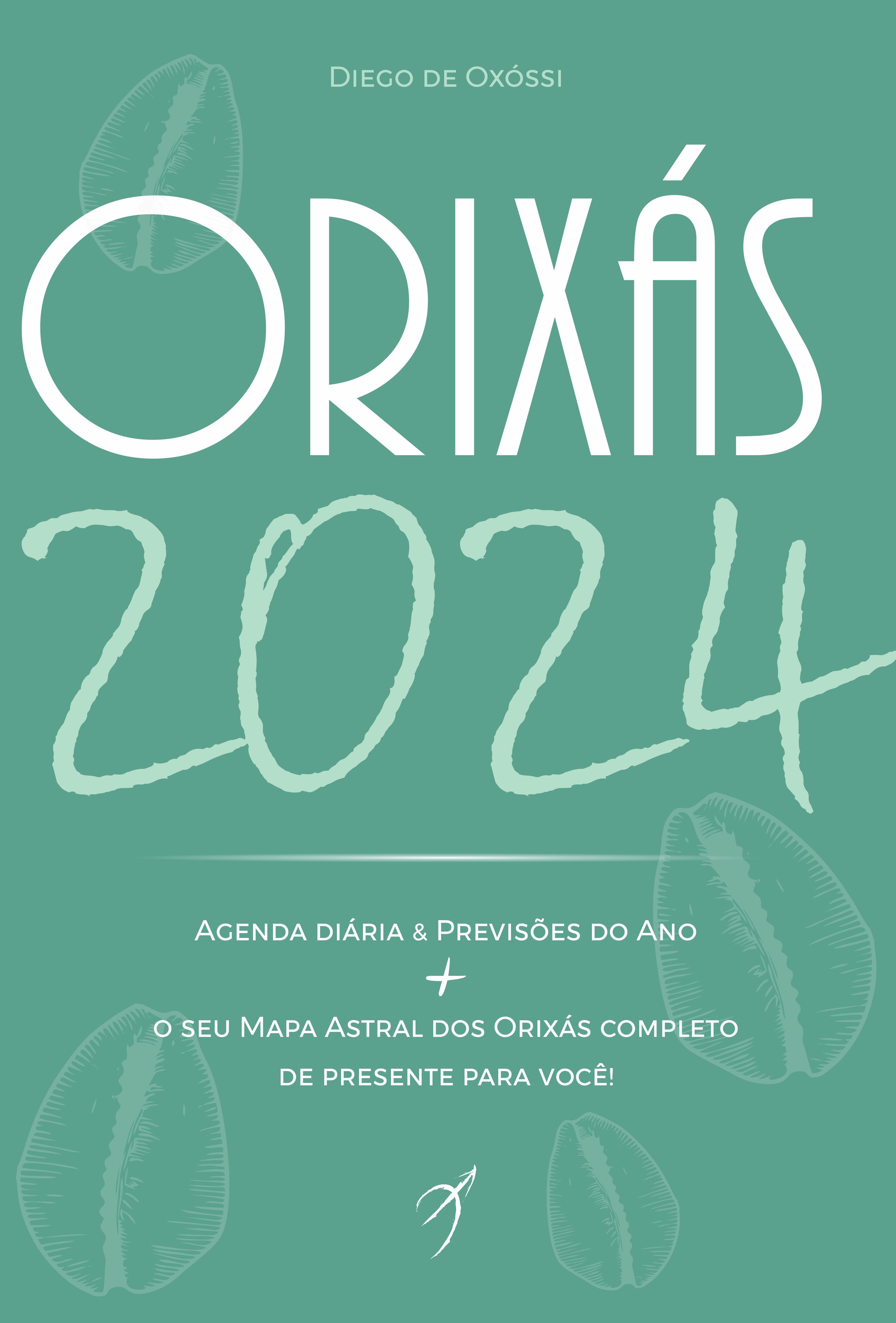 Orixás 2024 - Livro-Agenda Diária & Previsões do Ano + O Seu Mapa Astral Dos Orixás Completo