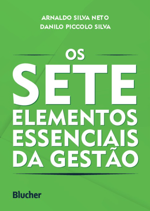 Os Sete Elementos Essenciais da Gestão