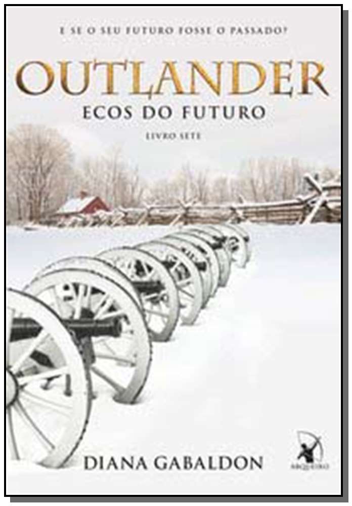 Outlander - Ecos Do Futuro - Livro Sete