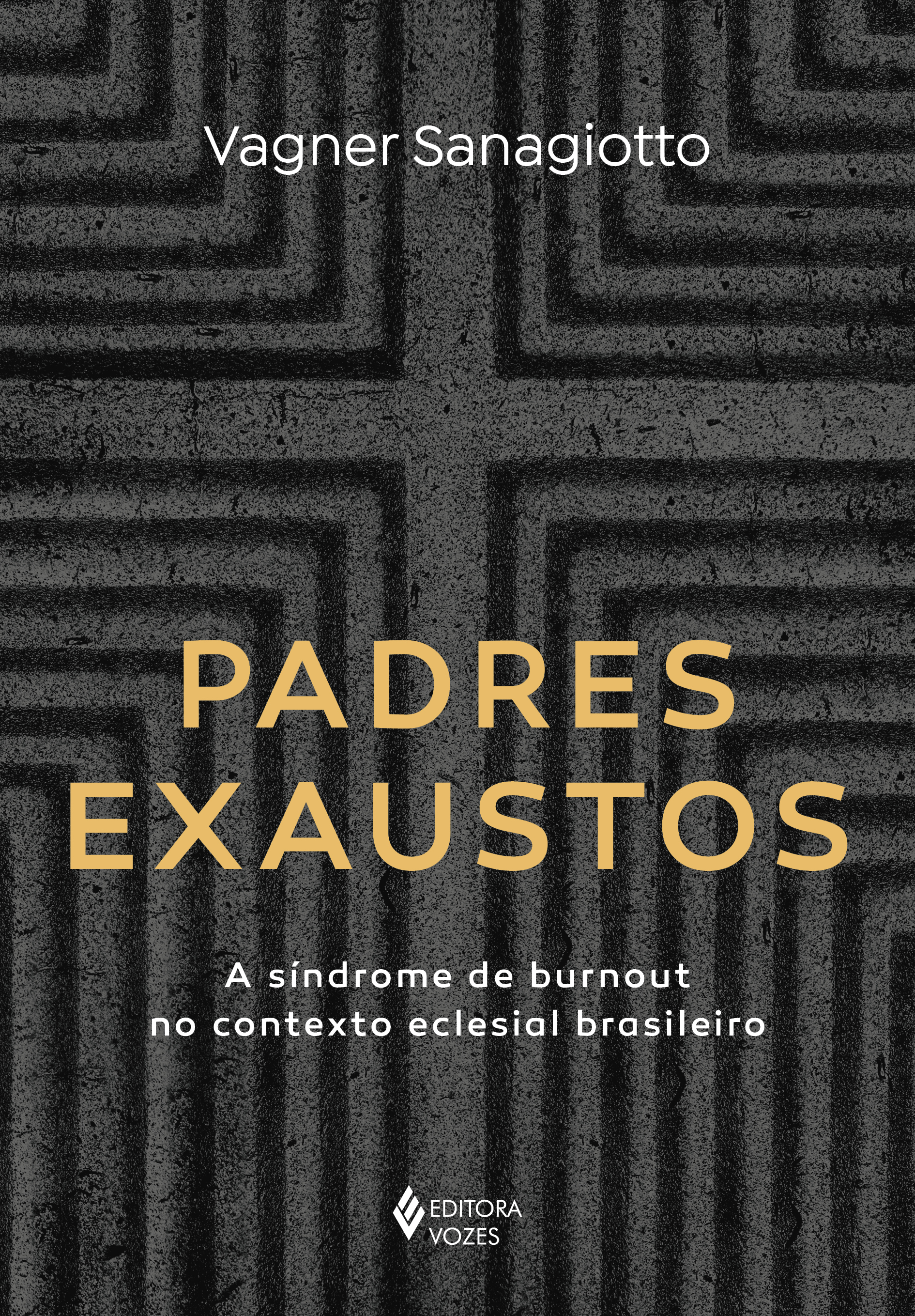 Padres Exaustos - A Síndrome de Burnout no Contexto Eclesial Brasileiro