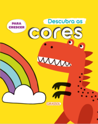 Para Crescer - Descubra As Cores