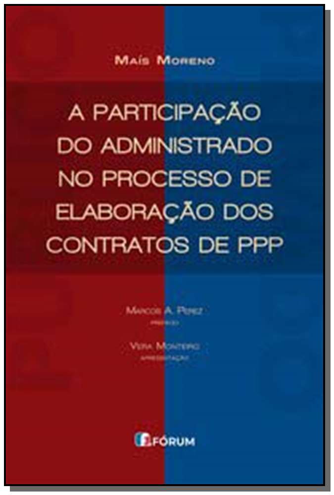 A participação do administrado no processo de elaboração dos contratos de PPP