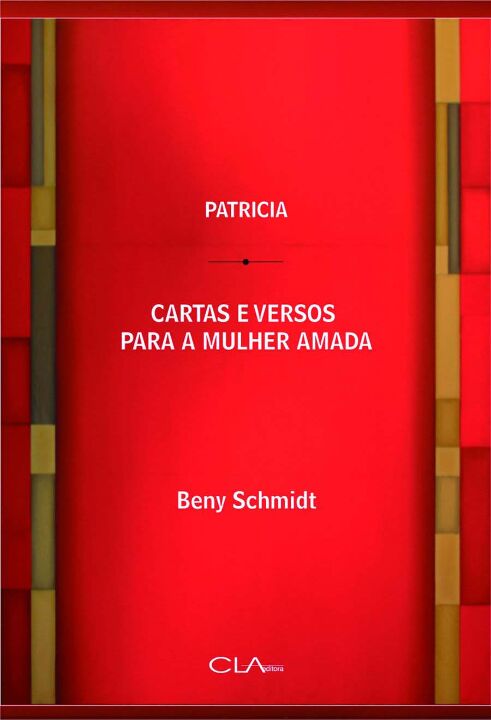 Patrícia - Cartas e versos para a mulher amada