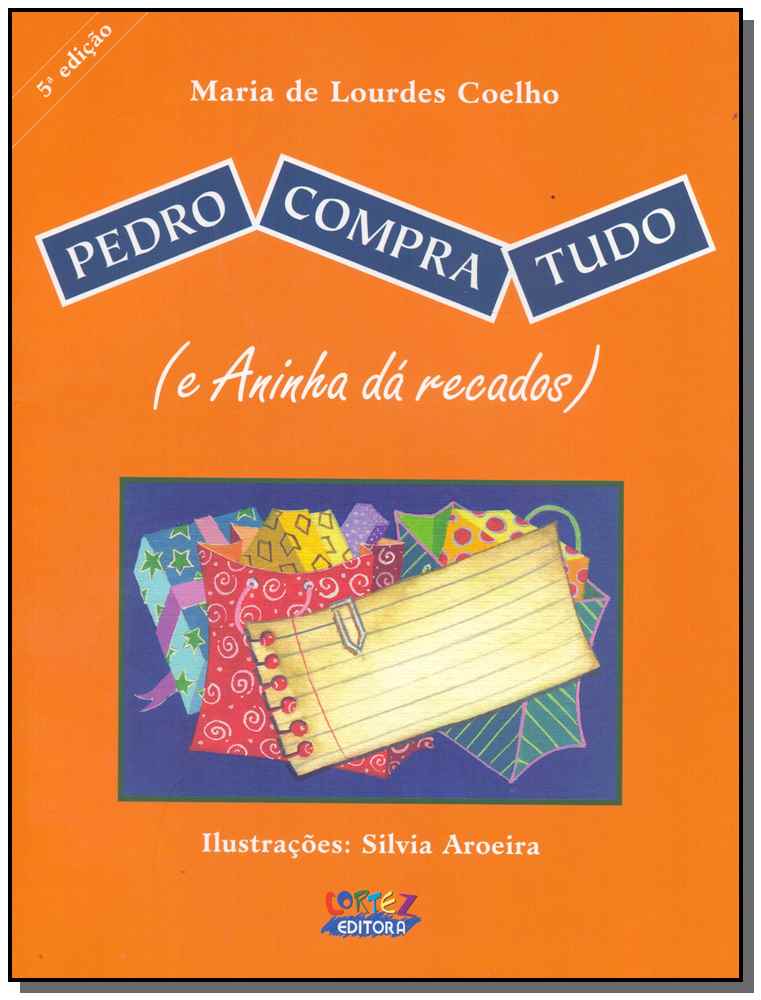 Pedro compra tudo (e Aninha dá recados)