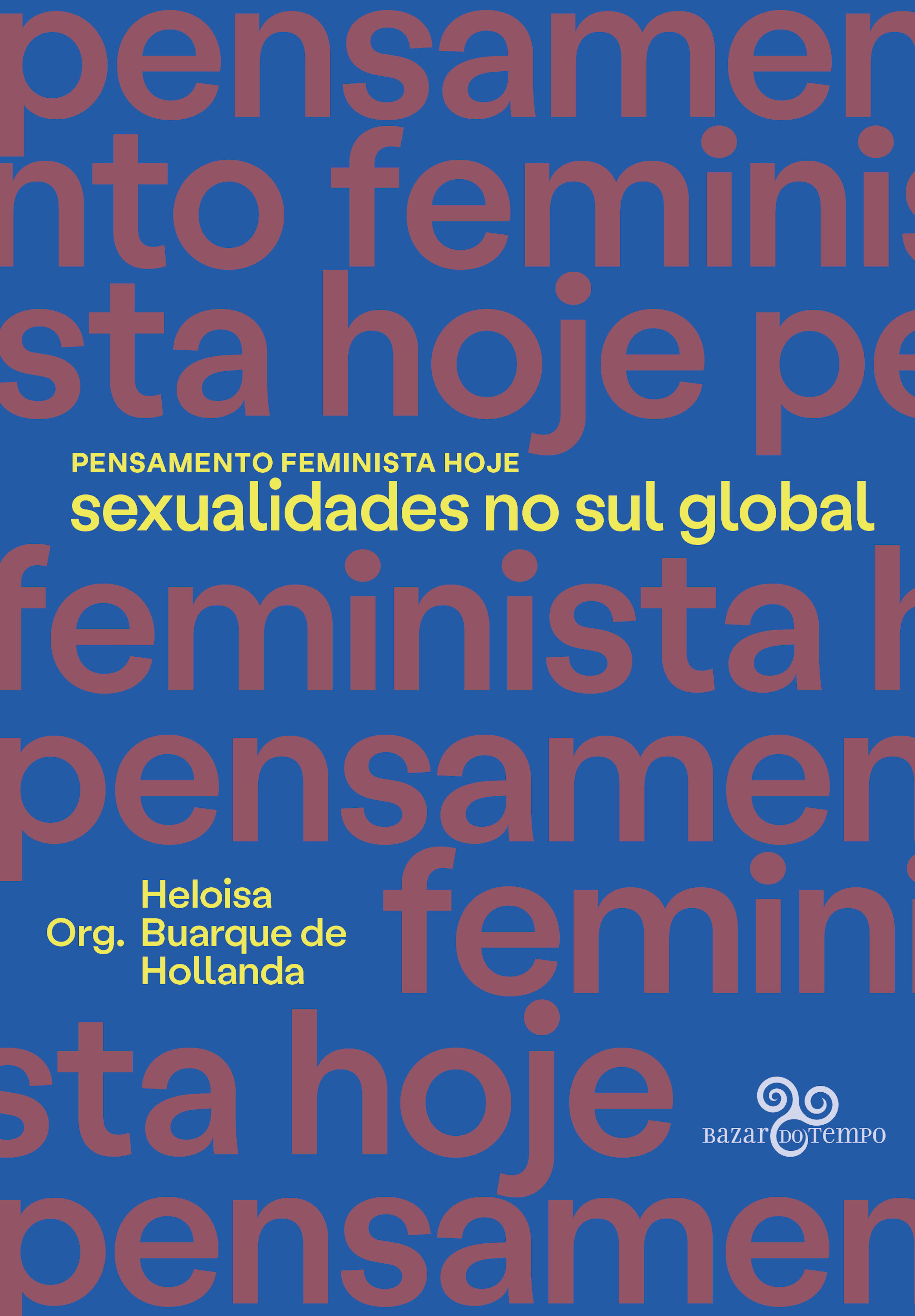 Pensamento Feminista hoje: Sexualidades no Sul Globo