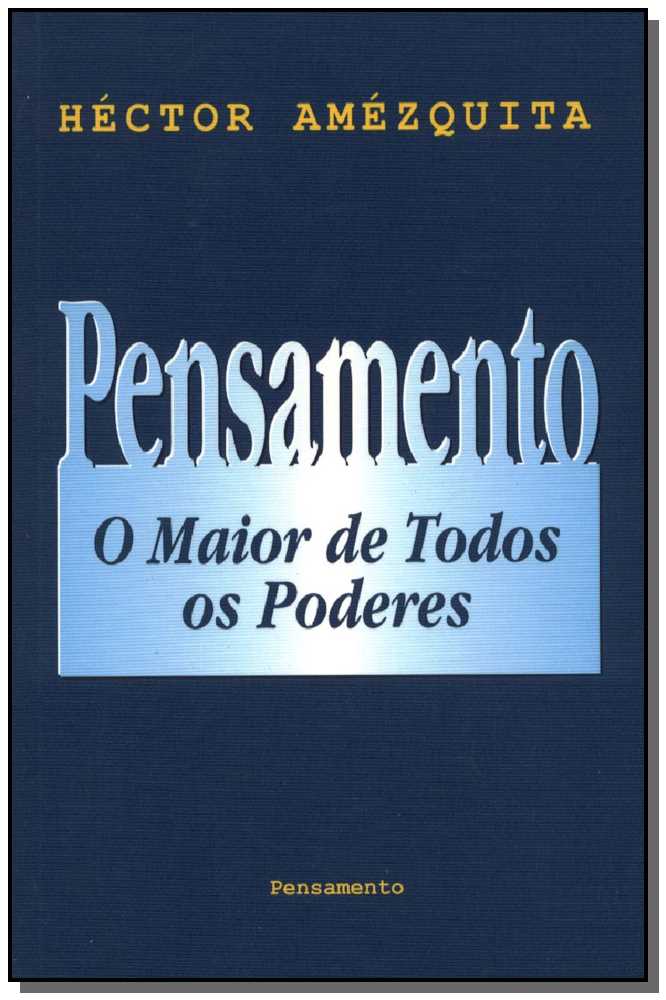 Pensamento-o Maior de Todos Poderes