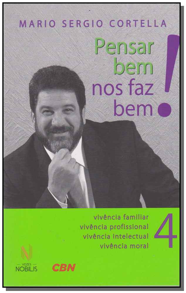 Pensar bem nos faz bem! Vol. 4