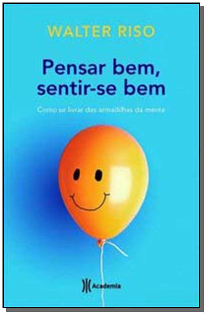 Pensar bem, sentir-se bem