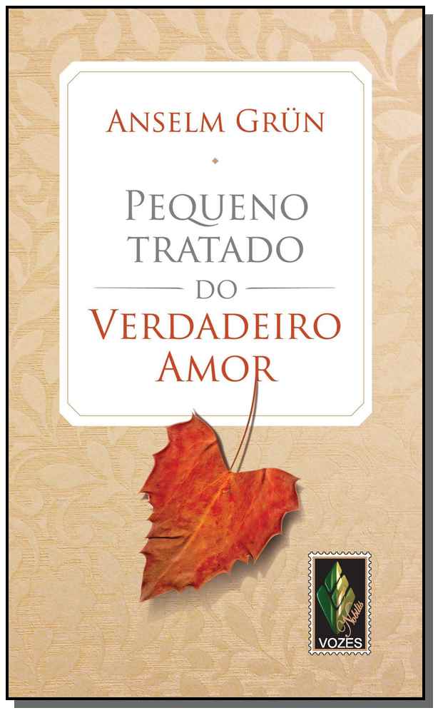 Pequeno tratado do verdadeiro amor
