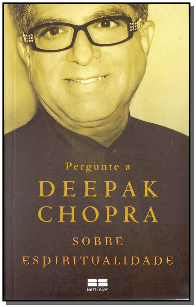 Pergunte a Deepak Chopra sobre espiritualidade
