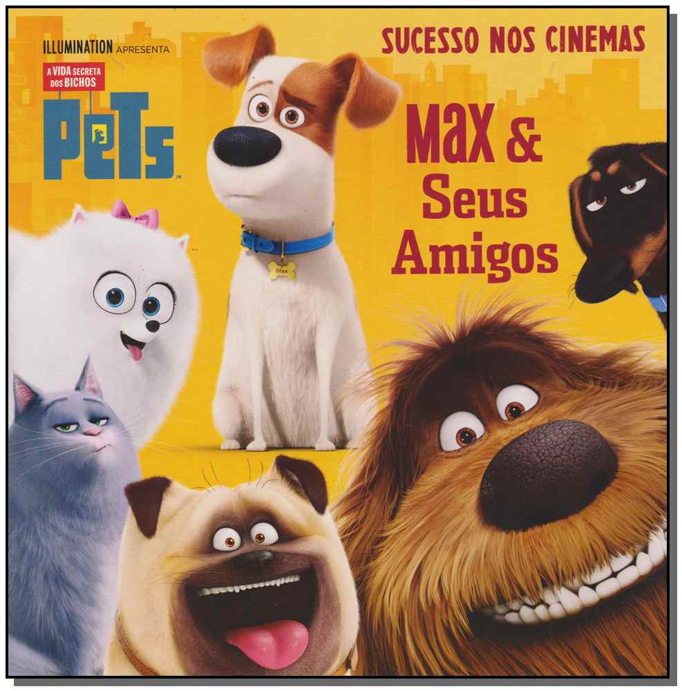 Pets – A vida secreta dos bichos: Max & seus amigos