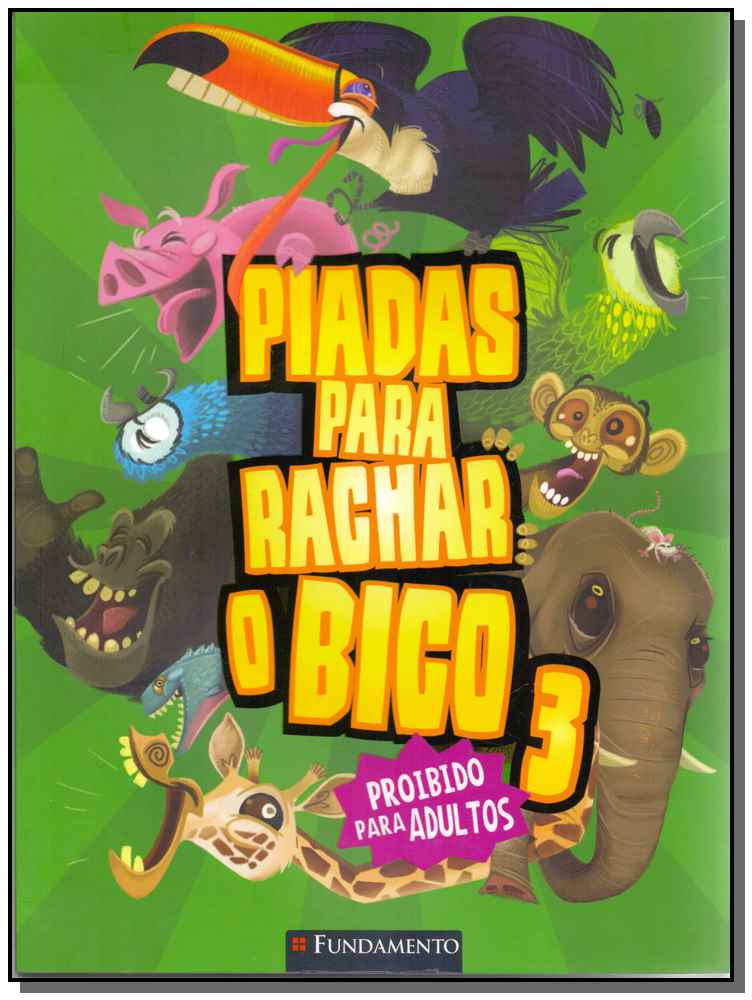 Piadas Para Rachar o Bico 03 - Proibido Para Adultos