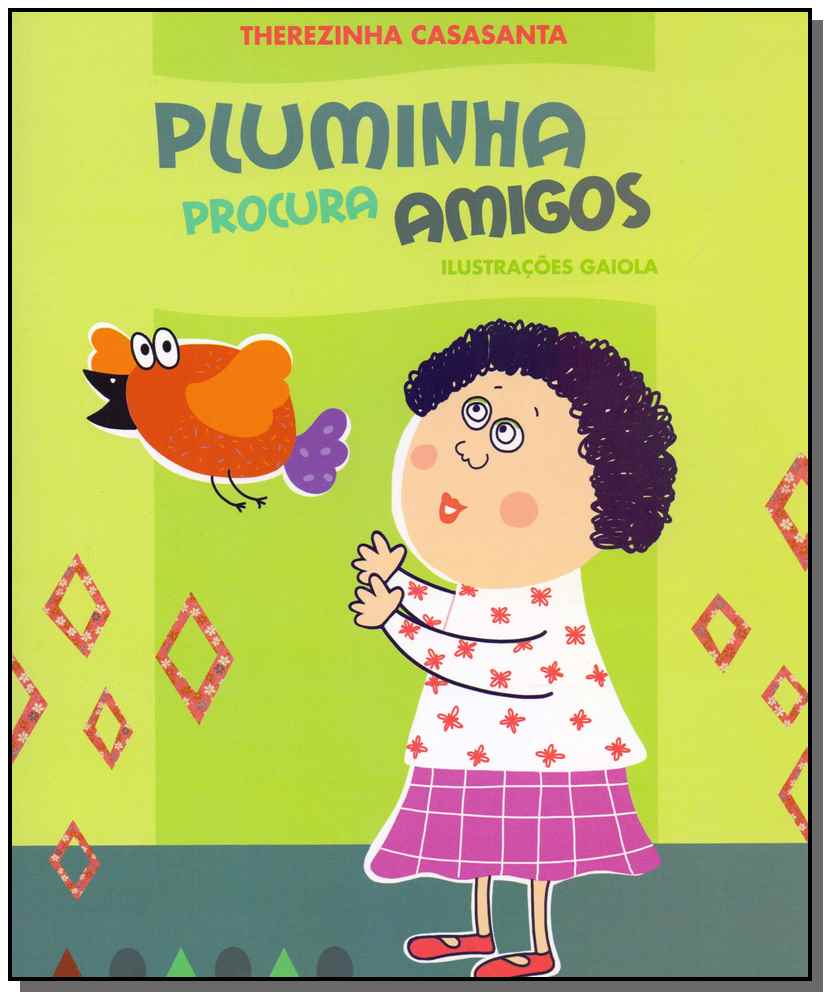 Pluminha procura amigos
