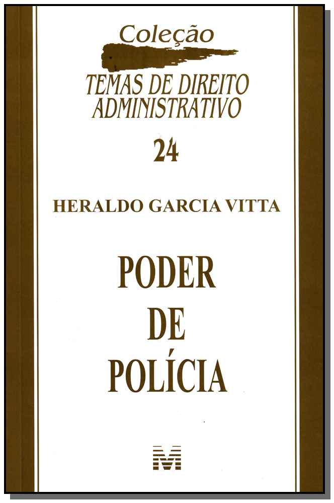 Poder de polícia - 1 ed./2010