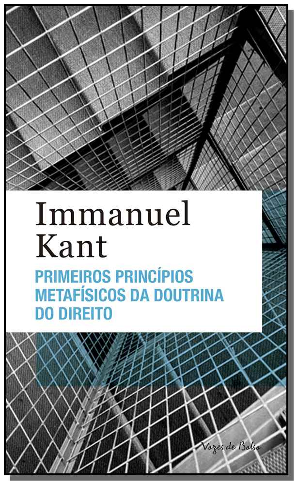Primeiros princípios metafísicos da doutrina do direito - Ed. Bolso