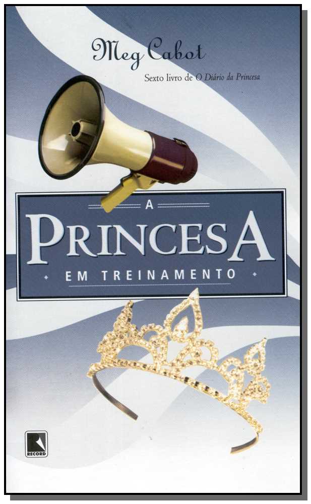 Princesa Em Treinamento (Vol. 6 o Diário Da Princesa)