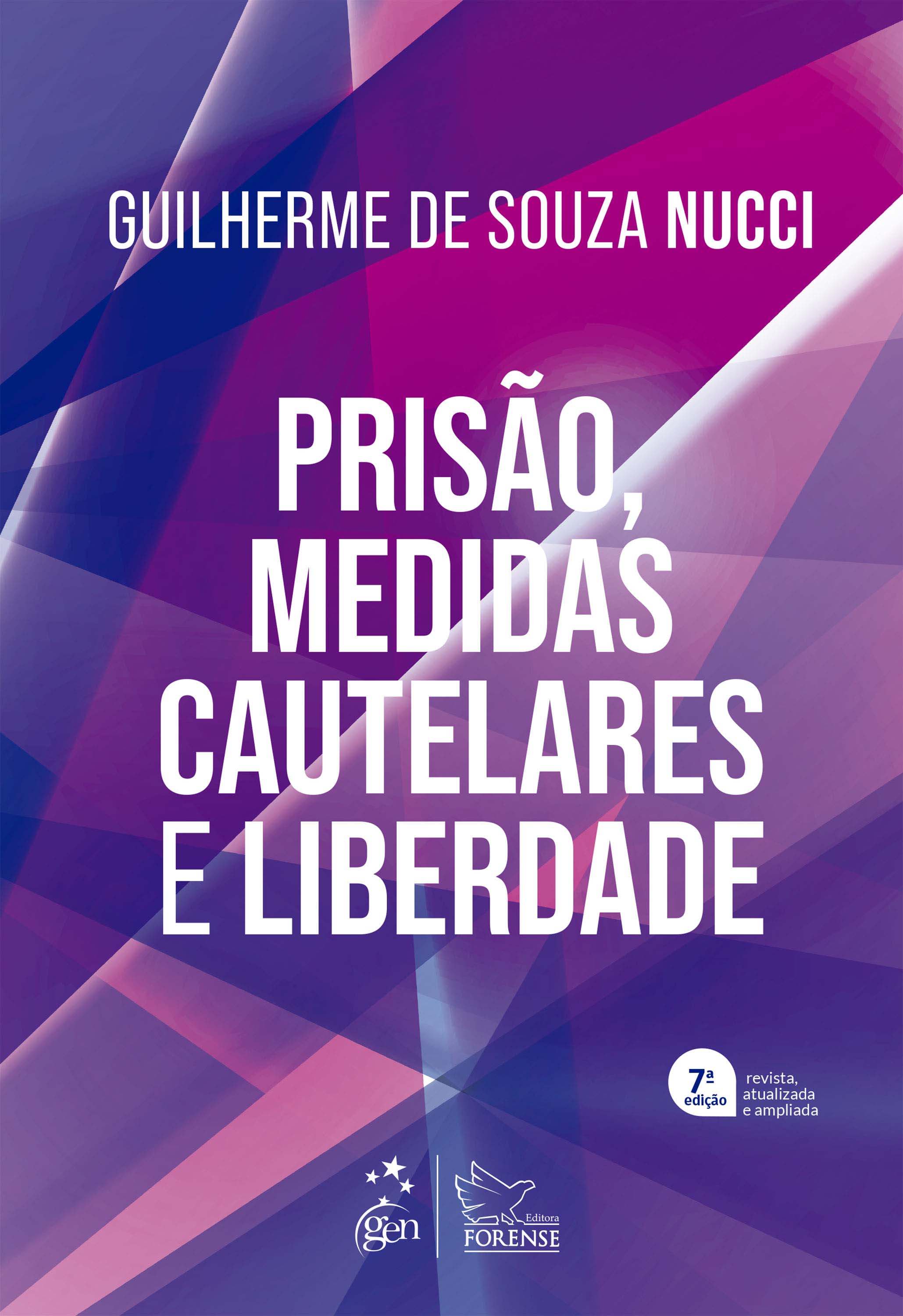 Prisão, Medidas Cautelares e Liberdade - 7ª Edição 2022