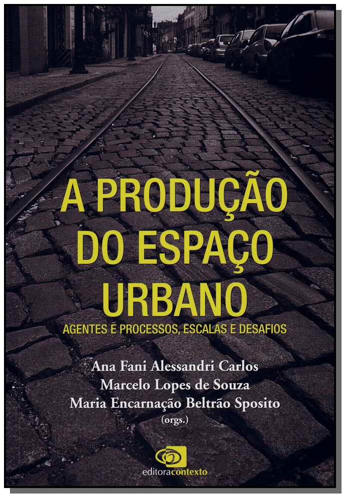 A produção do espaço urbano