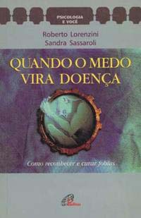 Quando o medo vira doença