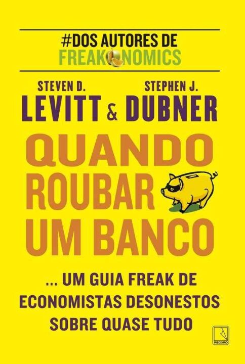Quando roubar um banco