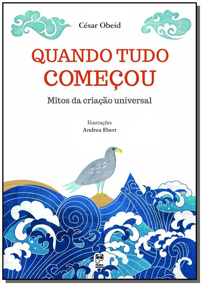 Quando Tudo Começou - Mitos da Criação Universal