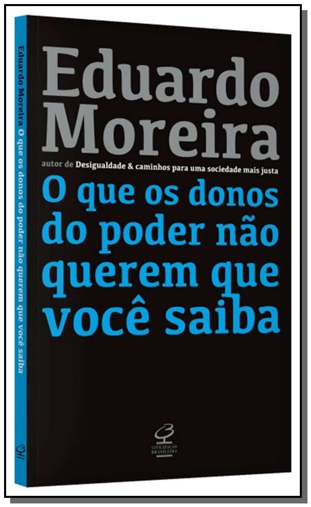 O que os donos do poder não querem que você saiba
