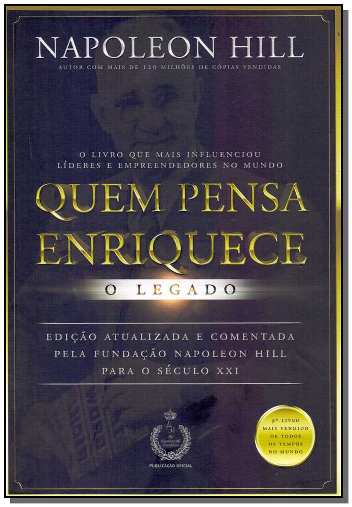 Quem Pensa Enriquece - o Legado