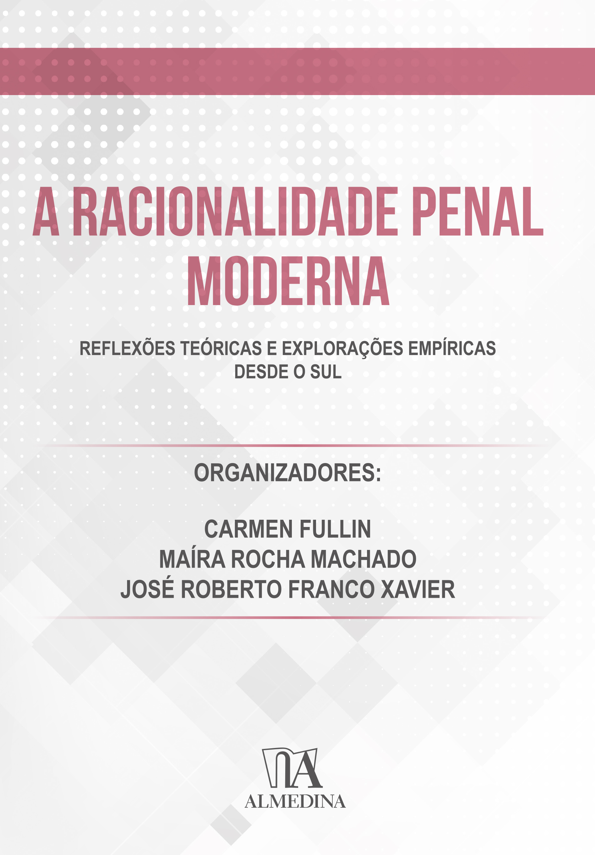 Racionalidade Penal Moderna, A - 01ED/20