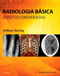 Radiologia Básica - Aspectos Fundamentais