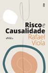 Risco e Causalidade - 1ª ED - 2023