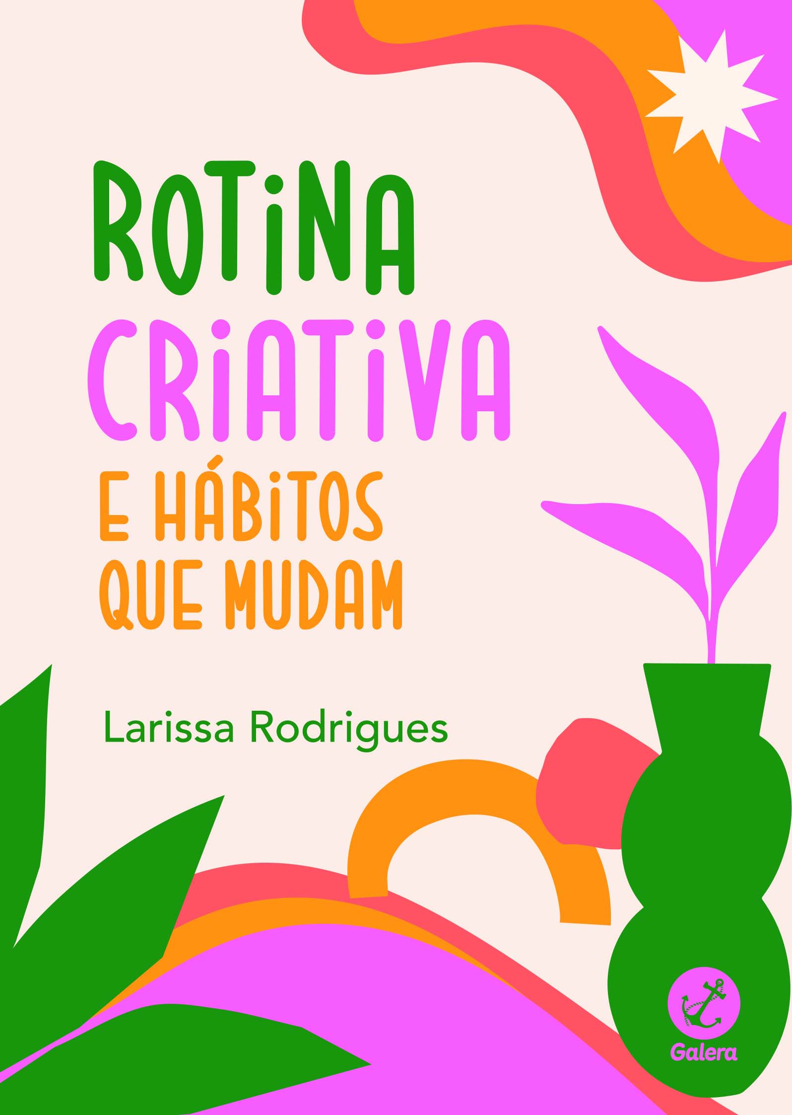 Rotina criativa e hábitos que mudam