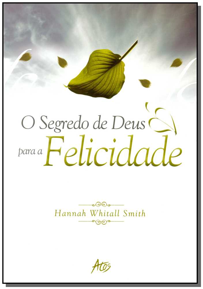 Os segredos de Deus para a felicidade