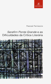Serafim Ponte Grande e as Dificuldades da Crítica Literária
