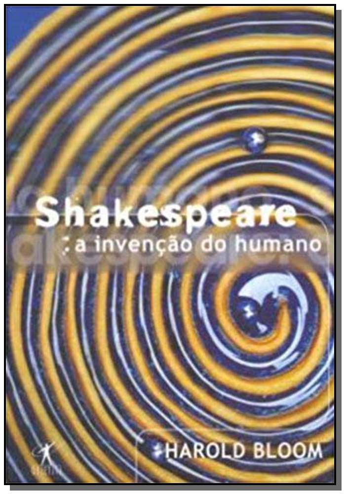 Shakespeare: a Invenção Do Humano