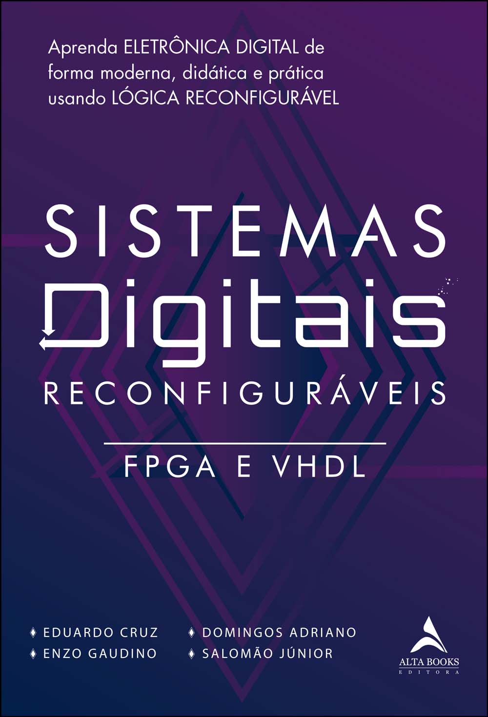 Sistemas Digitais Reconfiguráveis - FPGA E VHDL