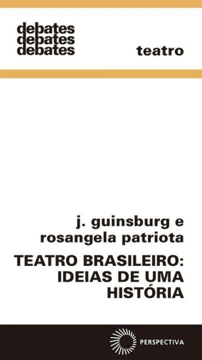 Teatro brasileiro: ideias de uma história