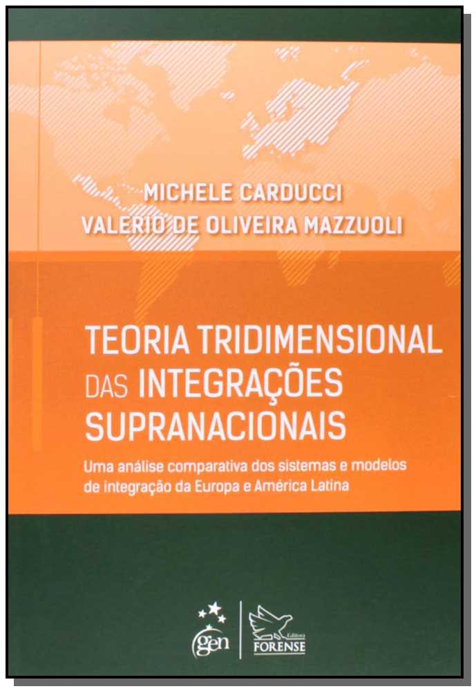 Teoria Tridimensional das Integrações Supranacionais - 1ª Edição 2014