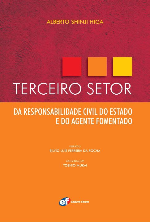 Terceiro setor da responsabilidade civil do Estado e do agente fomentado