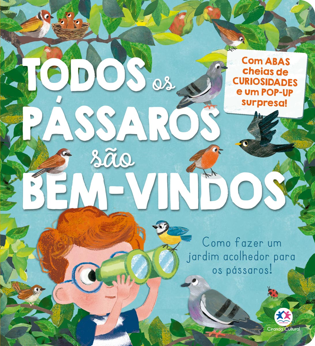 Todos os pássaros são bem-vindos