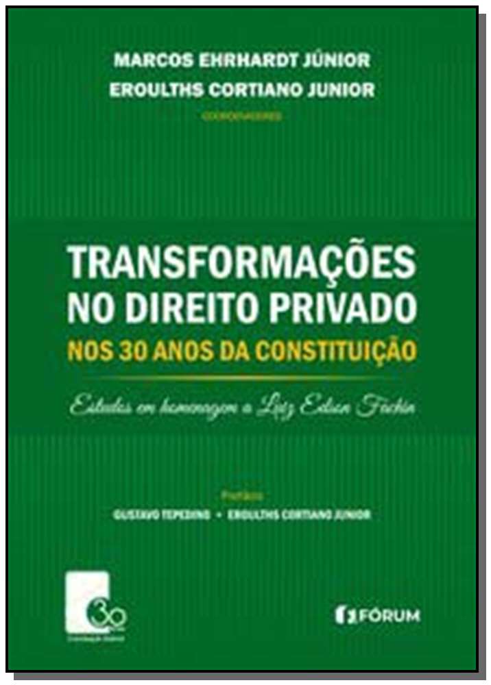 Transformações no direito privado nos 30 anos da Constituição