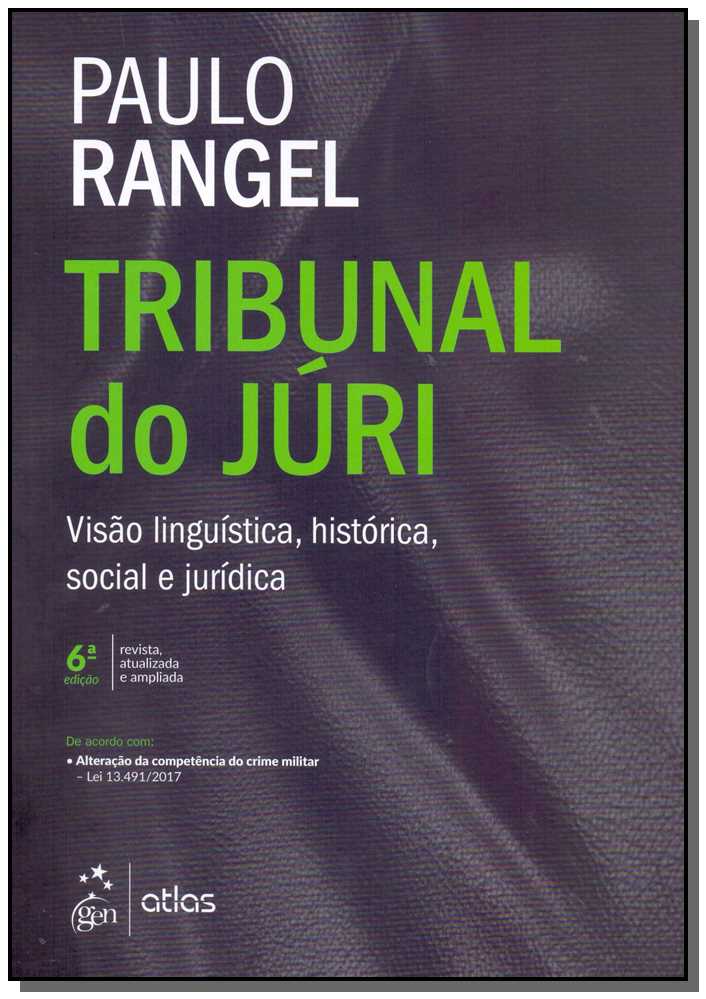 Tribunal do Júri - Visão Linguística, Histórica, Social e Jurídica